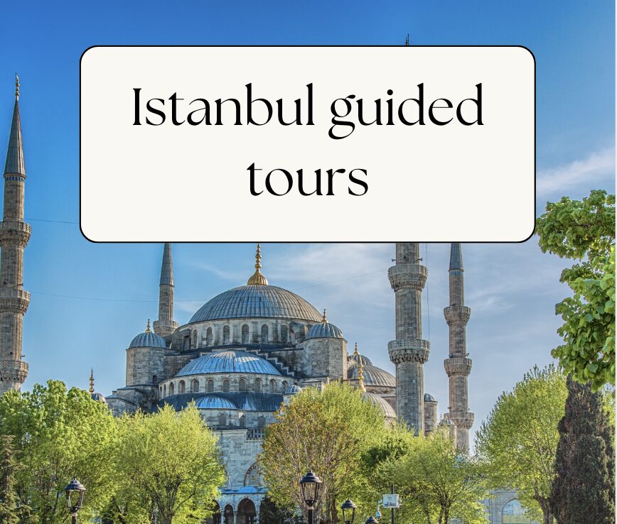 Istanbul guided tours